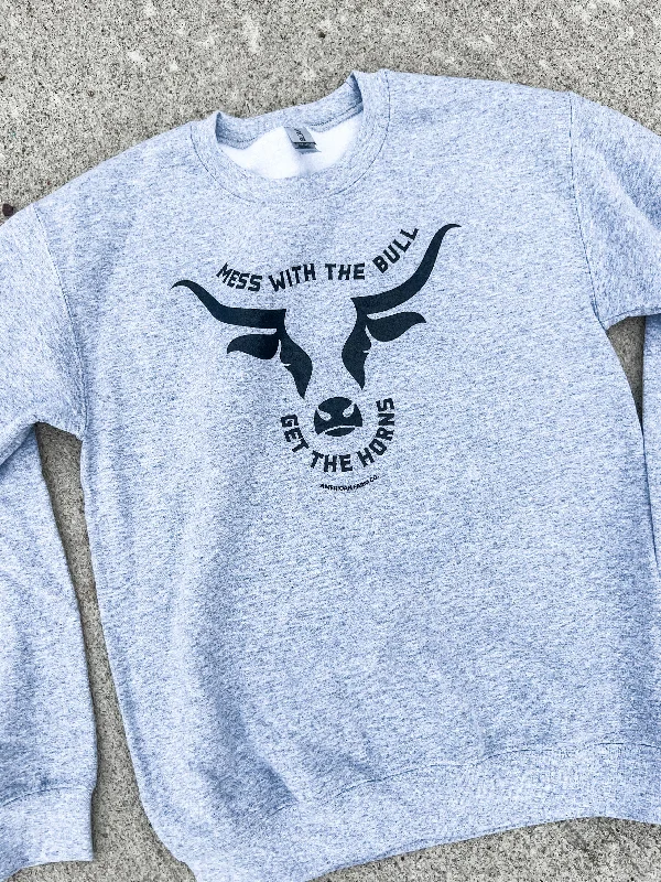 'Mess with the Bull, Get the Horns' Crewneck